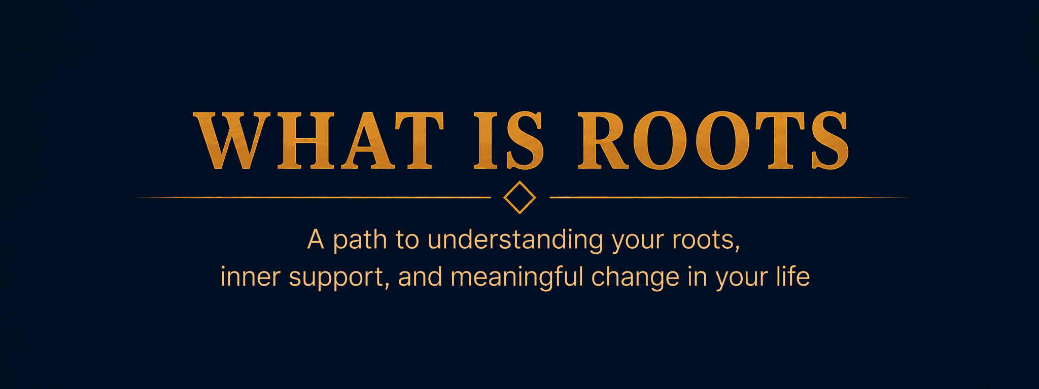 What is ROOTS
